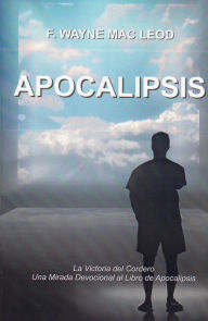 Title: Apocalipsis, Author: F. Wayne Mac Leod