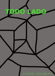 Title: Todo Lado, Author: Cassal Sigonlos