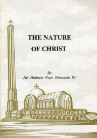 Title: The Nature of Christ, Author: H.H. Pope Shenouda III