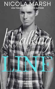 Title: Walking the Line, Author: Nicola Marsh