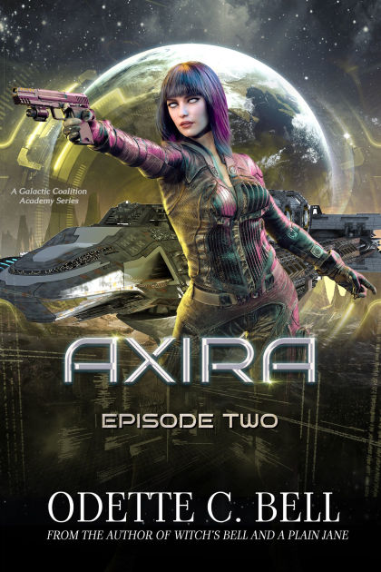 Axira Episode Two by Odette C. Bell | NOOK Book (eBook) | Barnes & Noble®