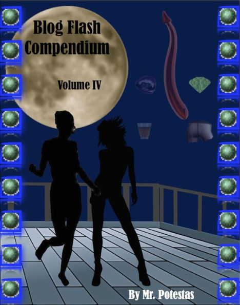 Blog Flash Compendium: Volume IV