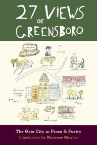 Title: 27 Views of Greensboro, Author: Marianne Gingher