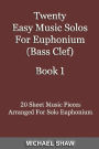 Twenty Easy Music Solos For Euphonium (Bass Clef) Book 1