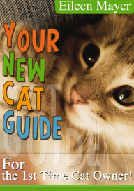 Title: Your New Cat Guide, Author: Eileen Mayer