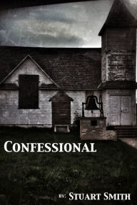 Title: Confessional, Author: Stuart Smith