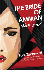 Title: The Bride of Amman, Author: Fadi Zaghmout