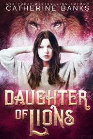 Title: Daughter of Lions, Author: Catherine Banks