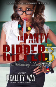 Title: The Panty Ripper PT 3, Author: Reality Way