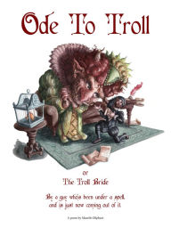 Title: Ode to Troll, Author: Manelle Oliphant