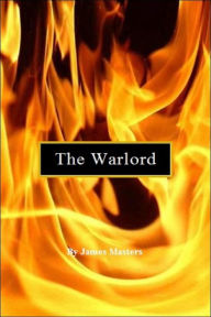 Title: The Warlord, Author: James Masters