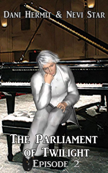 Parliament of Twilight: Episode Two