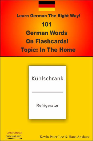 Learn German The Right Way! 101 German Words On Flashcards! Topic: In The Home