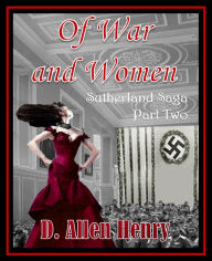 Title: Of War and Women, Author: D. Allen Henry