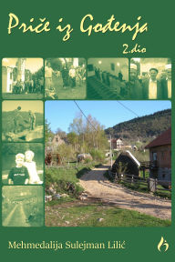Title: Price iz Godenja - 2.dio, Author: Mehmedalija Sulejman Lilic