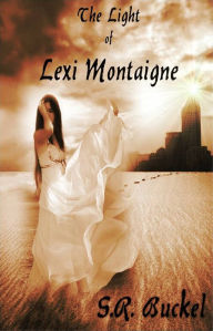 Title: The Light of Lexi Montaigne, Author: Loco Los