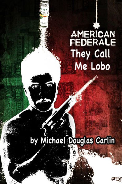 American Federale: They Call Me Lobo