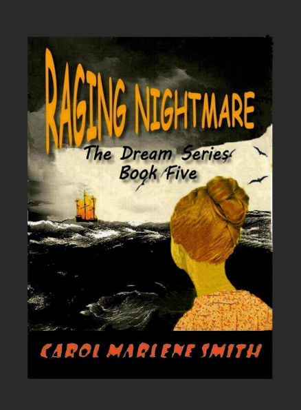 Raging Nightmare (The Dream, #5)
