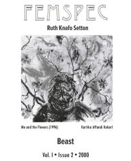 Title: Beast, Femspec Issue 1.2, Author: Ruth Knafo Setton