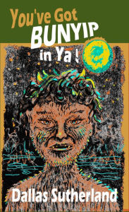 Title: You've Got Bunyip in Ya!, Author: Dallas Sutherland