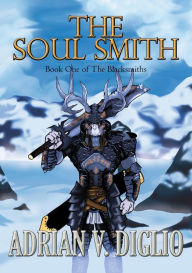 Title: The Soul Smith, Author: Adrian V. Diglio