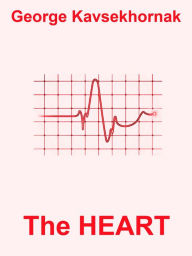 Title: The Heart, Author: George Kavsekhornak