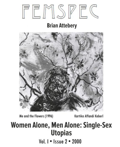 Women Alone, Men Alone: Single-Sex Utopias, Femspec Issue 1.2