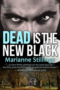 Title: Dead is the New Black, Author: Marianne Stillings