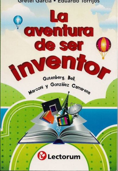 La aventura de ser inventor.