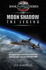 Title: Moon Shadow the Legend, Author: Joe Barfield