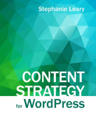 Title: Content Strategy for WordPress, Author: Stephanie Leary