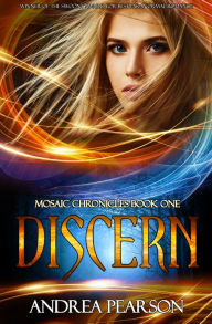 Title: Discern, Mosaic Chronicles Book One, Author: Andrea Pearson