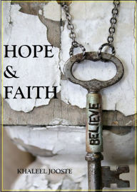 Title: Hope & Faith, Author: Khaleel Jooste