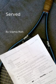 Title: Served, Author: Sophia Mah