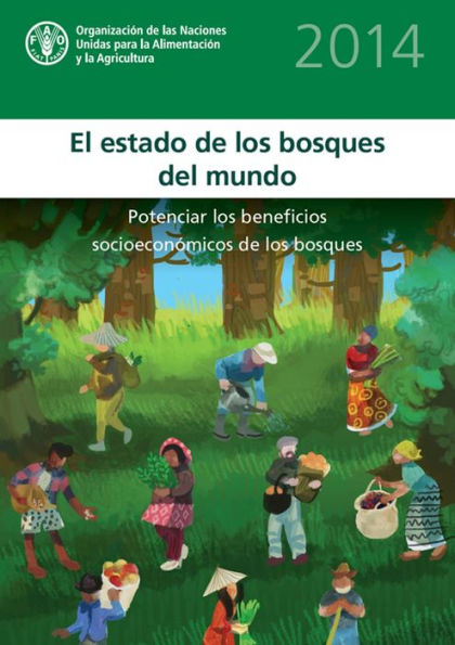 El estado de los bosques del mundo 2014