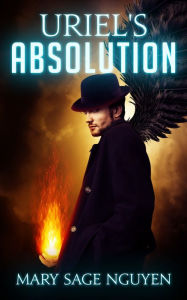 Title: Uriel's Absolution, Author: Mary Sage Nguyen