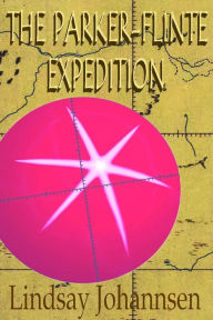 Title: The Parker-Flinte Expedition, Author: Lindsay Johannsen