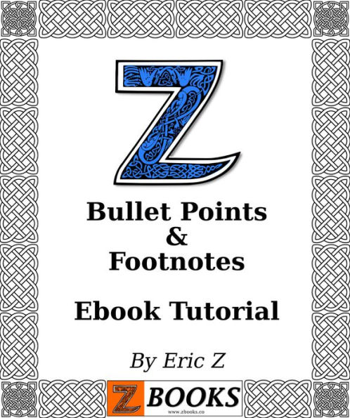 Bullet Points & Footnotes Ebook Tutorial