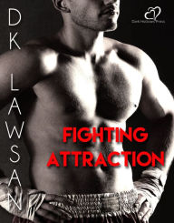 Title: Fighting Attraction, Author: DK Lawsan