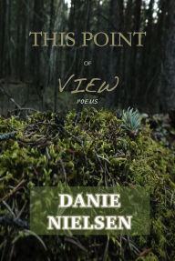 Title: This Point of View, Author: Danie Nielsen