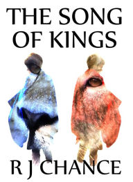 Title: The Song of Kings, Author: Richard Chance