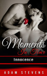 Title: Moments In Time: Innocence, Author: Adam Stevens