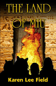 Title: The Land of Miu, Author: Karen Lee Field