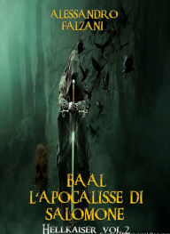 Title: Baal L'apocalisse di Salomone, Author: Alessandro Falzani