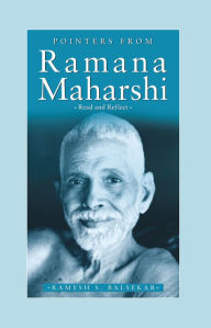 Title: Pointers From Ramana Maharshi, Author: Ramesh S. Balsekar