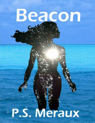 Title: Beacon, Author: P.S. Meraux