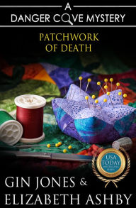 Title: Four-Patch of Trouble (a Danger Cove Quilting Mystery), Author: Elizabeth Ashby