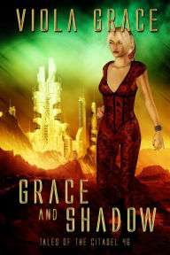 Title: Grace and Shadow, Author: Viola Grace