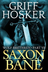 Title: Saxon Bane, Author: Griff Hosker