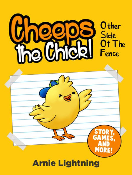 Cheeps the Chick! Other Side of the Fence (Story, Games, and More)